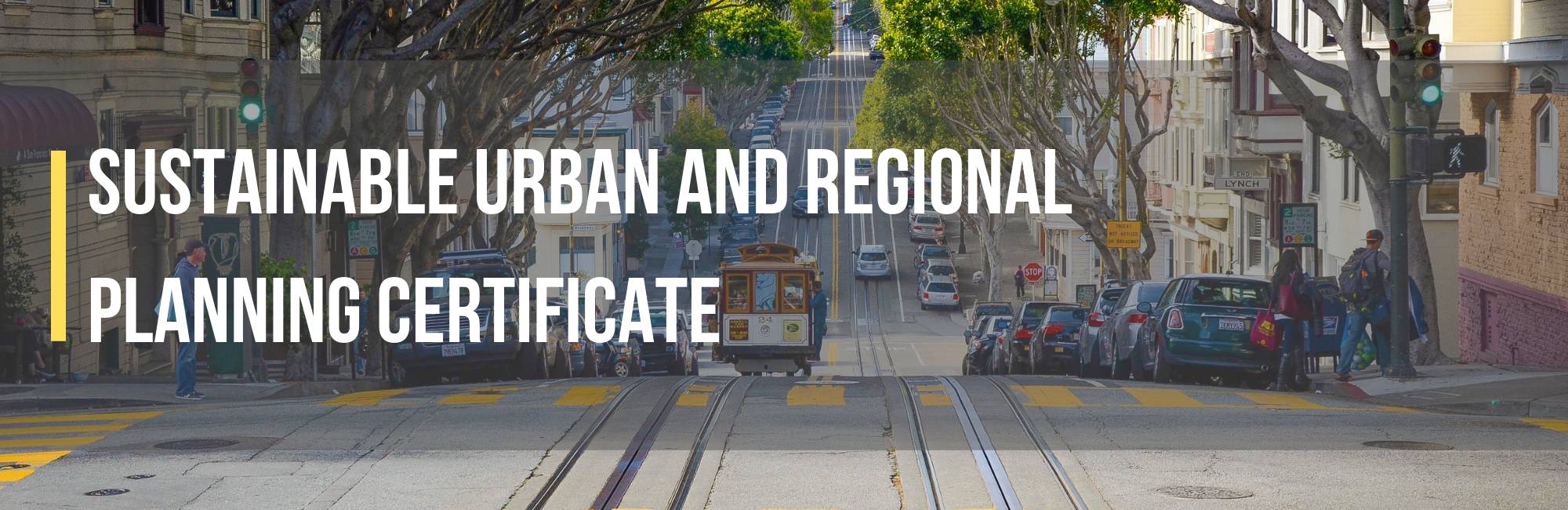 Sustainable Urban and Regional Planning Certificate
